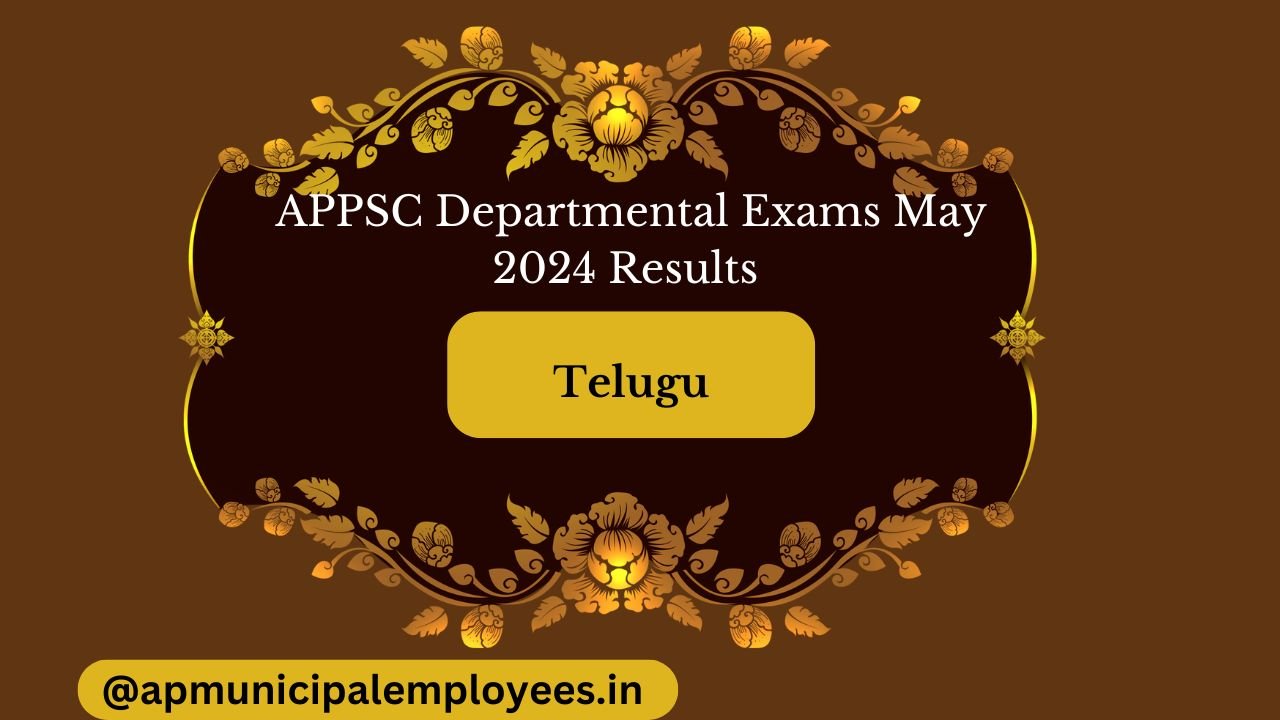APPSC Departmental Exams May 2024 Results in Telugu