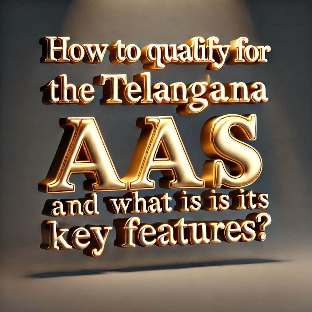 How to qualify for the Telangana AAS and what are its key features?
