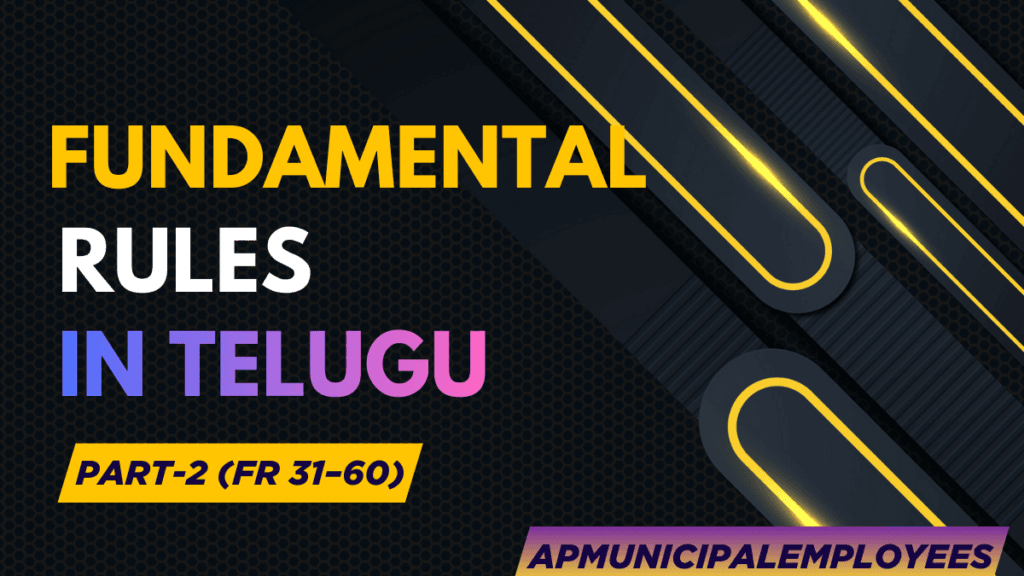 FR 31–60 Fundamental Rules Telugu explanation table for AP government employees